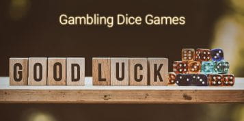 Gambling Dice Games Bring Good Luck